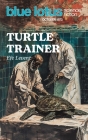 Turtle Trainer: Blue Lotus October 1973 Cover Image