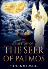 The Story of the Seer of Patmos By Stephen N. Haskell Cover Image