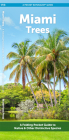 Miami Trees: A Folding Pocket Guide to Familiar Trees (Pocket Naturalist Guide) By Waterford Press Cover Image