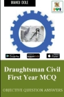 Draughtsman Civil First Year MCQ By Manoj Dole Cover Image