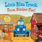 Little Blue Truck Farm Sticker Fun! By Alice Schertle, Jill McElmurry (Illustrator) Cover Image