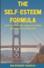 The Self-Esteem Formula By Bhupinder Sandhu Cover Image