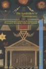 The Symbolism of Freemasonry: Illustrating and Explaining Its Science and Philosophy, Its Legeds, Myths and Symbols Cover Image