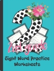 Second Grade Sight Word Practice Worksheet: Cute And Fun Filled Workbook Pack Contains 45 Words To Practice And Learn Essential Skills By My Beloved Little Ones Cover Image