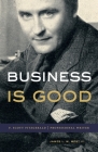 Business Is Good: F. Scott Fitzgerald, Professional Writer By James L. W. West III Cover Image