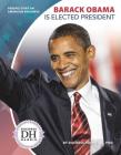Barack Obama Is Elected President By Jd Duchess Harris Phd Cover Image