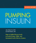 Pumping Insulin: Steps to Stable Glucose Levels on Insulin Pumps, Cgms and Automated Insulin Delivery Systems By John T. Walsh, Ruth E. Roberts Cover Image