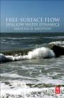 Free-Surface Flow:: Shallow Water Dynamics By Nikolaos D. Katopodes Cover Image