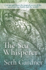 The Sea Whisperer By Seth Gardner Cover Image