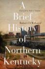 A Brief History of Northern Kentucky Cover Image