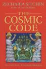 The Cosmic Code (Book VI) By Zecharia Sitchin Cover Image