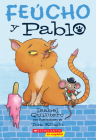 Feúcho y Pablo (Ugly Cat & Pablo) (Feucho y Pablo #1) Cover Image