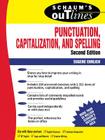 Schaum's Outline of Punctuation, Capitalization & Spelling (Schaum's Outlines) Cover Image