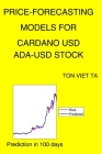 Price-Forecasting Models for Cardano USD ADA-USD Stock Cover Image