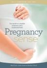 Pregnancy Sense: Your guide to a sensible pregnancy and a sensational birth By Megan Faure, Jacky Searle, Megan Wood Cover Image