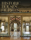 Historic Houses of Paris Compact Edition: Residences of the Ambassadors By Alain Stella, Francis Hammond (Photographs by) Cover Image