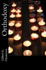 Orthodoxy By Gilbert K. Chesterton Cover Image