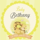 Baby Bethany A Simple Book of Firsts: A Baby Book and the Perfect Keepsake Gift for All Your Precious First Year Memories and Milestones By Bendle Publishing Cover Image