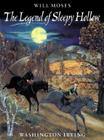 The Legend of Sleepy Hollow By Washington Irving, Will Moses Cover Image