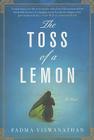 The Toss Of A Lemon By Padma Viswanathan Cover Image