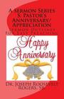 A Sermon Series S: Pastor's Anniversary/Appreciation: Sermon Outlines For Easy Preaching By Sr. Joseph Roosevelt Rogers Cover Image