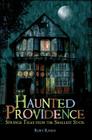 Haunted Providence: Strange Tales from the Smallest State (Haunted America) By Rory Raven Cover Image