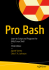 Pro Bash: Learn to Script and Program the Gnu/Linux Shell By Jayant Varma Cover Image
