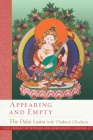 Appearing and Empty (The Library of Wisdom and Compassion  #9) By His Holiness the Dalai Lama, Thubten Chodron Cover Image