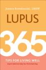 Lupus: 365 Tips for Living Well By Jessica Rowshandel Cover Image