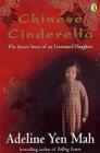 Chinese Cinderella: The Secret Story of an Unwanted Daughter Cover Image