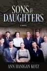 Sons & Daughters By Ann Hanigan Kotz Cover Image