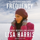 Frequency (Fallout #3) By Lisa Harris, Kyle Tait (Read by) Cover Image