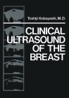 Clinical Ultrasound of the Breast By Toshiji Kobayashi (Editor) Cover Image