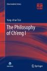 The Philosophy of Ch'eng I (China Academic Library) Cover Image