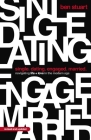 Single, Dating, Engaged, Married: Navigating Life and Love in the Modern Age By Ben Stuart Cover Image