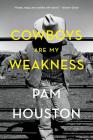 Cowboys Are My Weakness: Stories Cover Image