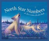 North Star Numbers: A Minnesota Number Book (America by the Numbers) By Kathy-Jo Wargin, Laurie Caple (Illustrator) Cover Image