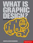 What is Graphic Design? (Essential Design Handbooks) Cover Image
