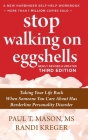 Stop Walking on Eggshells: Taking Your Life Back When Someone You Care About Has Borderline Personality Disorder Cover Image