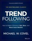 Trend Following: How to Make a Fortune in Bull, Bear, and Black Swan Markets (Wiley Trading) By Michael W. Covel, Barry Ritholtz (Foreword by) Cover Image