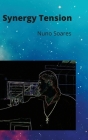 Synergy Tension By Nuno Soares Cover Image