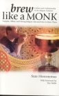 Brew Like a Monk: Trappist, Abbey, and Strong Belgian Ales and How to Brew Them Cover Image