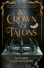 A Crown of Talons (A Throne of Swans #2) By Katharine Corr, Elizabeth Corr Cover Image
