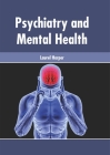 Psychiatry and Mental Health By Laurel Harper (Editor) Cover Image