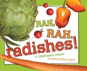 Rah, Rah, Radishes!: Classroom Edition By April Pulley Sayre, April Pulley Sayre (Photographs by) Cover Image