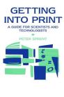 Getting Into Print: A Guide for Scientists and Technologists Cover Image
