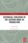 Historical Evolution of the Eastern Mode of Production (China Perspectives) By Zhao Jiaxiang Cover Image