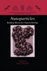 Nanoparticles: Building Blocks for Nanotechnology (Nanostructure Science and Technology) Cover Image