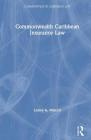 Commonwealth Caribbean Insurance Law (Commonwealth Caribbean Law) By Lesley Walcott Cover Image