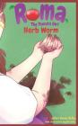 Herb Worm By Angelina Faith Kelley (Illustrator), Juliet Davies Kelley Cover Image